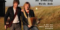 An Evening With Bob - Surlingham Ferry 3.00pm (afternoon gig!!)