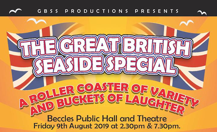 The Great British Seaside Special - Friday 9th August 2019 at 2.00pm and 7.30pm 
