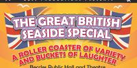 The Great British Seaside Special - Friday 9th August 2019 at 2.00pm and 7.30pm