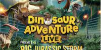 Dinosaur Adventure LIve : The Big Jurassic Storm